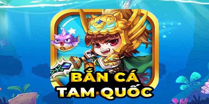 Bắn cá Tam Quốc của Hitclub sẽ mang đến giải thưởng lớn