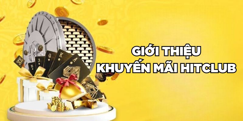 Giới thiệu khuyến mãi Hitclub